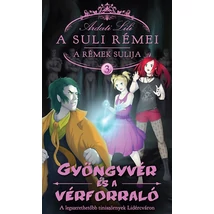 Kép a(z) A suli rémei - A rémek sulija 3. - Gyöngyvér és a vérforraló termékhez