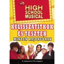 Kép a(z) High School Musical - Kulisszatitkok és tesztek minden Rajongónak! termékhez Kép a(z) High School Musical - Kulisszatitkok és tesztek minden Rajongónak! termékhez
