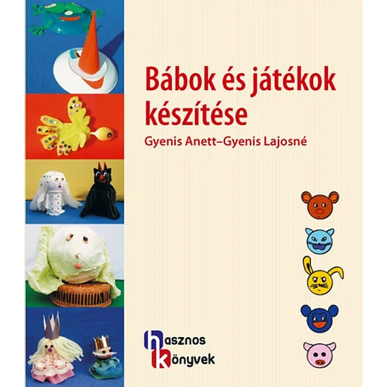 Kép a(z) Bábok és játékok készítése - Kreativitás, sikerélmény, szórakozás 3-99 éveseknek! termékhez