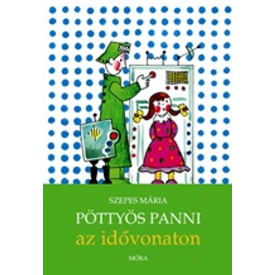 Kép a(z) Szepes Mária - Pöttyös Panni az idővonaton termékhez