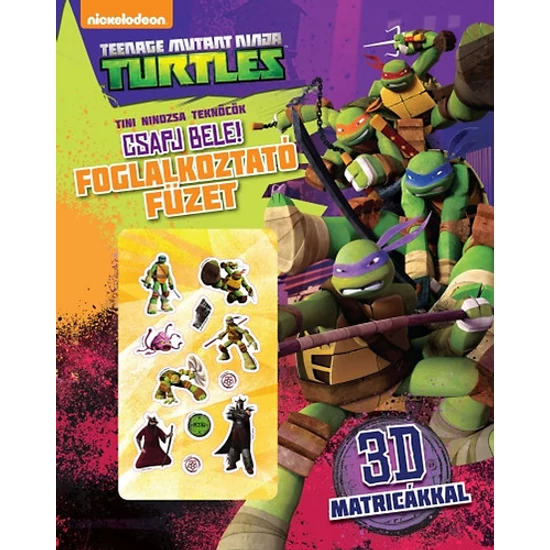 Kép a(z) Tini nindzsa teknőcök: Csapj bele! - Foglalkoztató füzet 3D matricákkal termékhez
